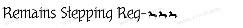 Remains Stepping Reg字体转换